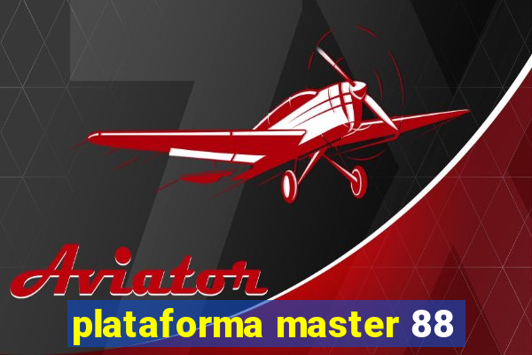 plataforma master 88